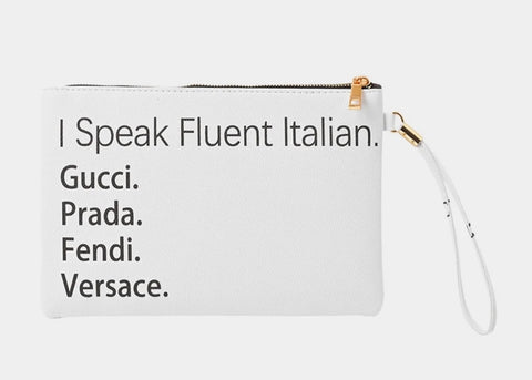 I Speak Fluent Italian Wristlet Clutch Bag (white)